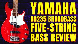 Video thumbnail for The BEST Value 5-String? | Yamaha BB235 Broadbass 5-String Review by Brooksy's Bass Corner