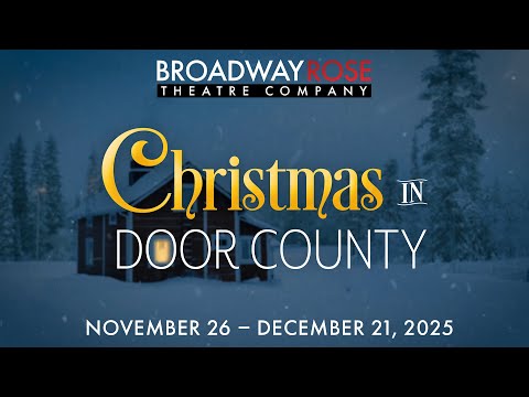 "Christmas in Door County" teaser - Broadway Rose Theatre Company