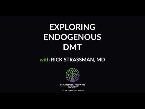 Exploring Endogenous DMT with Rick Strassman, MD | Psychedelic Medicine Podcast