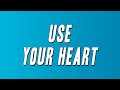 SWV Use Your Heart Lyrics