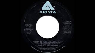 1978 HITS ARCHIVE: Ready To Take A Chance Again - Barry Manilow (mono 45, mislabeled as ‘stereo’)