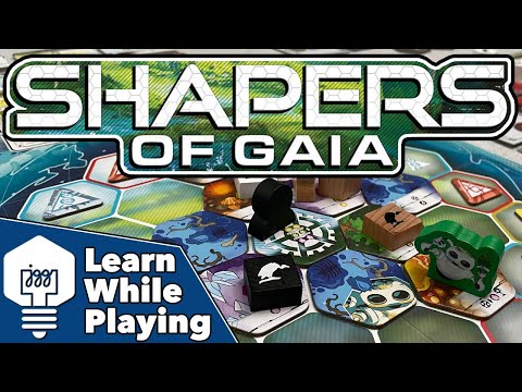Shapers of Gaia - Learn While Playing!
