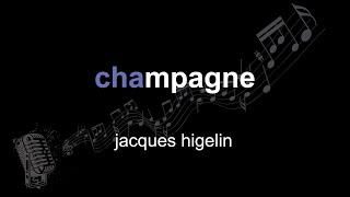jacques higelin | champagne | lyrics | paroles | letra |
