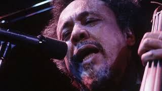 “Shortnin&#39; Bread”, Charles Mingus Quartet Live at the Montreux Jazz Festival, Switzerland, 1977