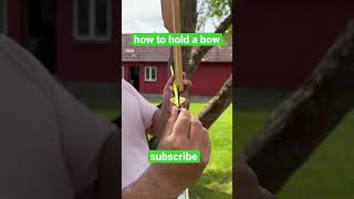 how to hold a bow #arrowandbow #archery #recurvebow #barebow #archer