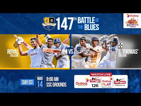 Royal College vs S. Thomas' College - 147th Battle of the Blues 2026 - Day 03