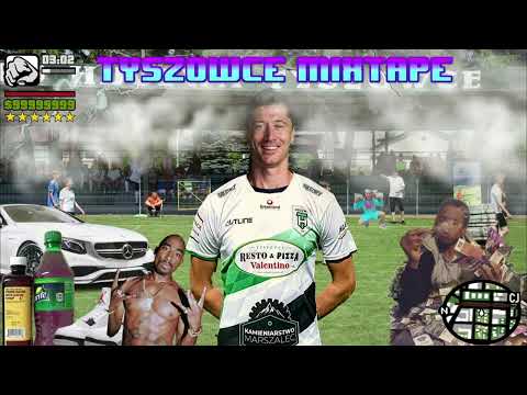 TYSZOWCE MIXTAPE  ***muza do ostrego jebania kolegi w dupe***