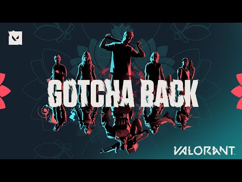 GOTCHA BACK - ARB4 & Tienas // VALORANT Community Anthem
