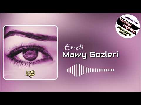 Endi - Mawy Gozleri (The Kesha) (TmRap-HipHop)