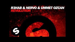 R3hab &amp; NERVO &amp; Ummet Ozcan - Revolution (Instrumental Mix)