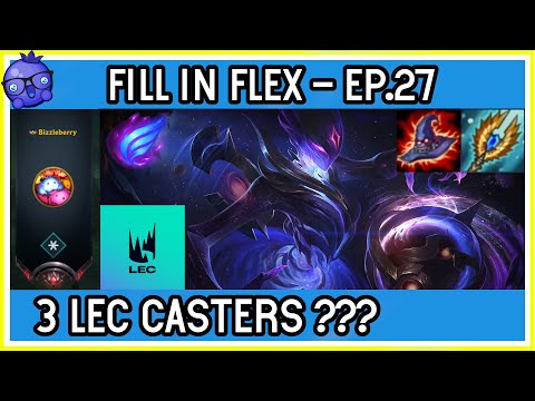 Fill in Flex ep.27 - Orianna with THREE LEC CASTERS???? - League of Legends