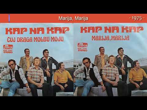 Ansambl Kap Na Kap - Marija, Marija - (Audio 1975)