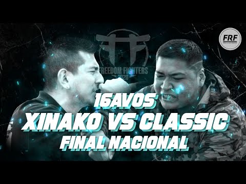 XINAKO vs CLASSIC | 16avos | Freedom Fighters Nacional 2019