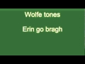 Wolfe Tones - Erin go bragh 