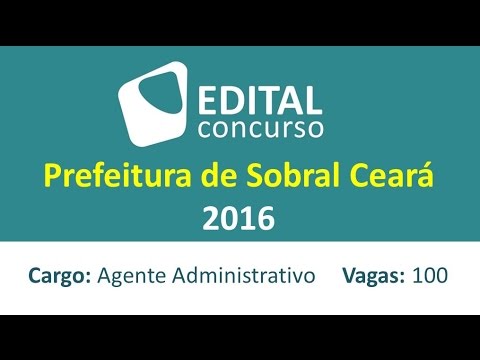 Concurso Prefeitura de Sobral - CE - Ceará - 2016 - Edital