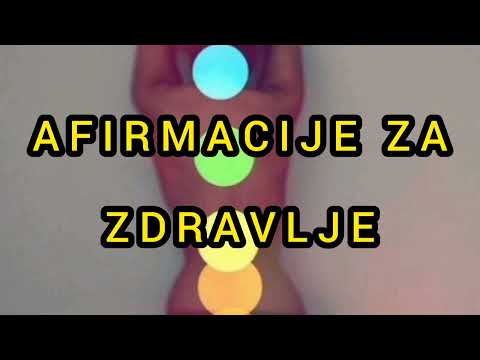 AFIRMACIJE ZA ZDRAVLJE