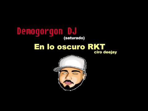 En Lo Oscuro RKT (Ciro Deejay) I Demogorgon DJ