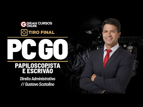 PC GO Papiloscopist and Clerk Competition - Final Shot - Administrative Law with Gustavo Scatolino