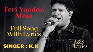 Teri Yaadon Mein Full Song With Lyrics by K.K &amp; Shreya Goshal