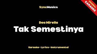 Download lagu Dea Mirella - Tak Semestinya | Karaoke - Lirik - Instrumental mp3