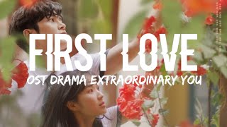 Download lagu Sondia - First Love (Lyrics Terjemahan) Ost. Extraordinary You mp3