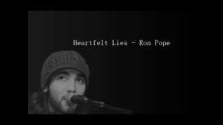 Heartfelt Lies - Ron Pope (Lyrics)