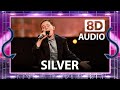 Silver // Kon Ik Maar Even Bij Je Zijn // Finale // (8D AUDIO) ?