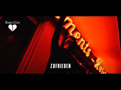 SAIM x CAN - Zufrieden (directed by @husstla )