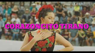Angela Aguilar - Corazoncito Tirano (letra)