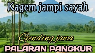 Download lagu GENDING JAWA PALARAN PANGKUR || KAGEM JAMPI SAYAH ~ SUMONGGO mp3 Download lagu GENDING JAWA PALARAN PANGKUR || KAGEM JAMPI SAYAH ~ SUMONGGO mp3