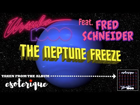 Ursula 1000 feat. Fred Schneider-The Neptune Freeze