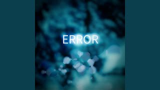 ERROR (feat. Lily)