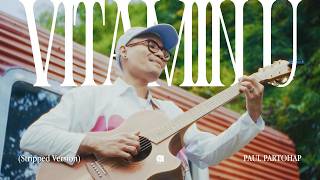 Download lagu Paul Partohap - VITAMIN U (Stripped Version) mp3