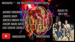 Download lagu BUTIRAN SANDIWARA CINTA X SEBATAS MIMPI HARDMIX DUGEM OLDTRACK BY : ABESHAZMIX ™ mp3