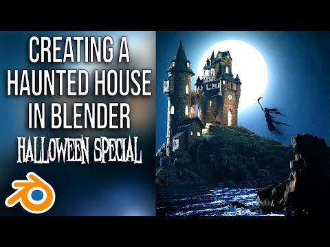 How to make a Haunted House in Blender