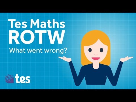 What went wrong?: TES Maths Resource of the Week