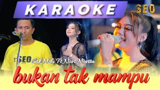 Download lagu BUKAN TAK MAMPU ( KARAOKE ) CAK NDU feat NOVI NOVITA - SEO MUSIC mp3