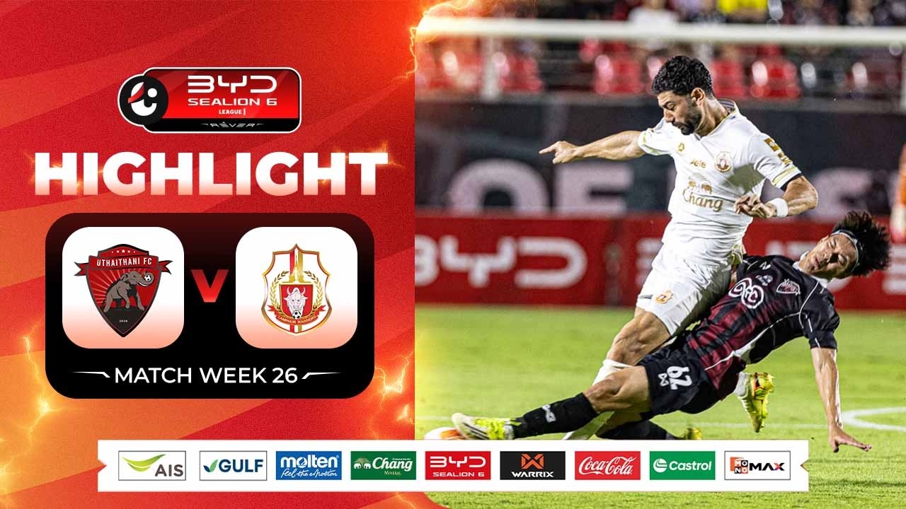 Uthai Thani vs Lamphun Warrior Highlights
