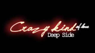 Deep Side - Crazy kind of Love +lyrics