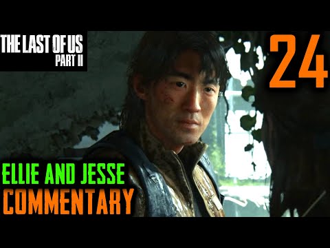 The Last Of Us 2 Walkthrough - Part 24 - Ellie & Jesse: Team Jackson