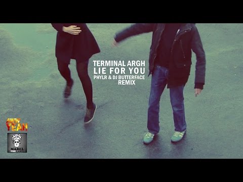 Terminal Argh - Lie For You (Phylr & DJ Butterface remix)