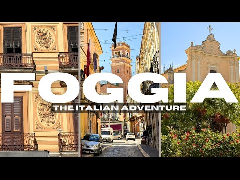 Foggia | The Italian Adventure