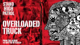 STAND HIGH PATROL : Overloaded Truck