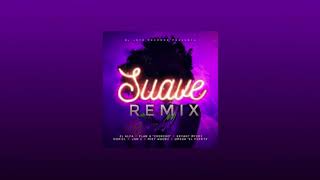- SUAVE REMIX - El Alfa El Jefe Ft. Chencho &quot;Plan B&quot;, Bryant Myers, Noriel, Jon Z, Miky Woodz