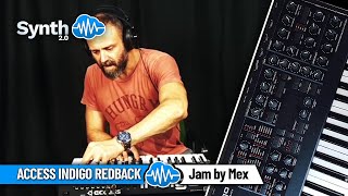 Video thumbnail for ACCESS INDIGO REDBACK | Jam by Mex by Synth Cloud