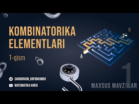 Kombinatorika Elementari 1-qism.  (Maxsus Mavzular 1)