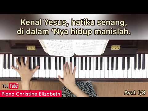 Kenal Yesus, Hatiku Senang - KPPK 257 (dengan lirik)
