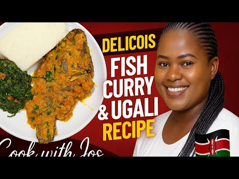 'Simple & Spicy Fish Curry with Ugali and kales| Cook With Jos'