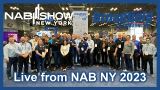 Broadfield Live From NAB New York 2023