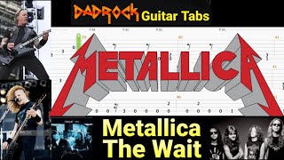 The Wait - Metallica - Guitar + Bass TABS Lesson